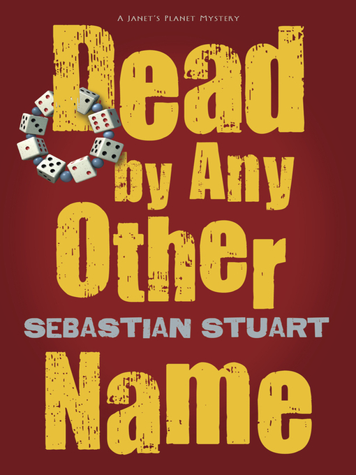 Title details for Dead by Any Other Name by Sebastian Stuart - Available